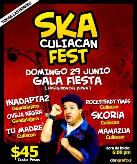 Culiacan Ska Fest.